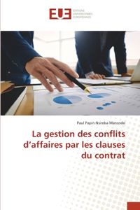 gestion des conflits d'affaires par les clauses du contrat