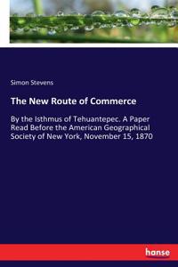 New Route of Commerce