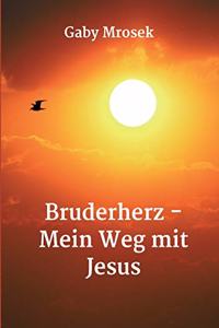 Bruderherz - Mein Weg mit Jesus