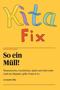 KitaFix-Rahmenplan So ein Müll!