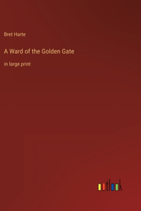 Ward of the Golden Gate
