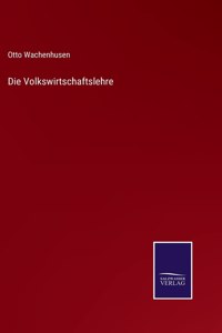 Die Volkswirtschaftslehre