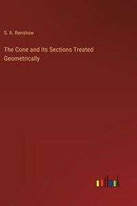 Cone and Its Sections Treated Geometrically