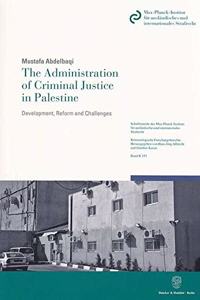 Administration of Criminal Justice in Palestine