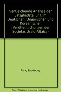 Vergleichende Analyse Der Satzgliedstellung Im Deutschen, Ungarischen Und Koreanischen