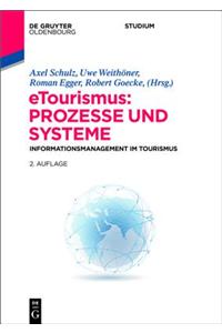 E-Tourismus: Informationsmanagement Im Tourismus