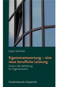 Eigenverantwortung - Eine Neue Berufliche Leistung
