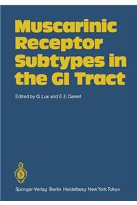 Muscarinic Receptor Subtypes in the GI Tract