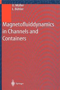 Magnetofluiddynamics in Channels and Containers