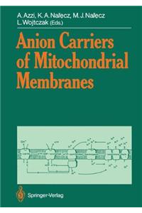 Anion Carriers of Mitochondrial Membranes