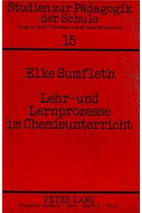 Lehr- und Lernprozesse im Chemieunterricht