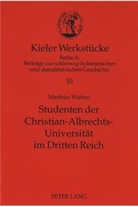 Studenten Der Christian-Albrechts-Universitaet Im Dritten Reich