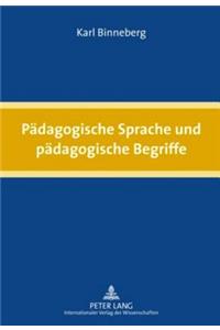 Paedagogische Sprache Und Paedagogische Begriffe