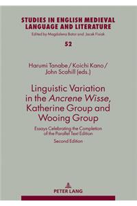 Linguistic Variation in the Ancrene Wisse, Katherine Group and Wooing Group