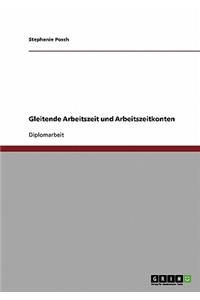 Gleitende Arbeitszeit und Arbeitszeitkonten