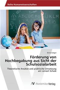Förderung von Hochbegabung aus Sicht der Schulsozialarbeit