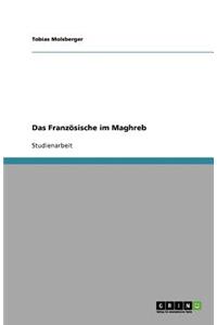 Das Französische im Maghreb