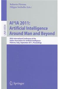 Ai*ia 2011: Artificial Intelligence Around Man and Beyond