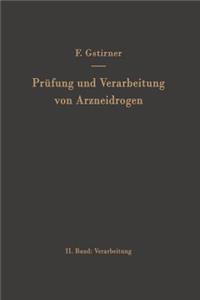 Prüfung Und Verarbeitung Von Arzneidrogen