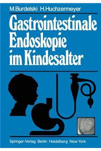 Gastrointestinale Endoskopie Im Kindesalter