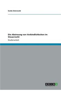 Die Abzinsung von Verbindlichkeiten im Steuerrecht
