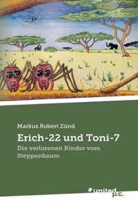 Erich-22 und Toni-7