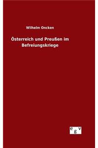 Österreich und Preußen im Befreiungskriege