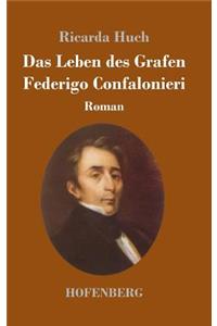 Das Leben des Grafen Federigo Confalonieri