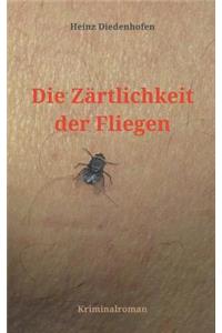 Zärtlichkeit der Fliegen