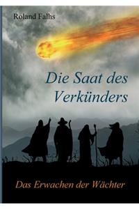 Die Saat des Verkünders