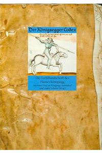 Der Konigsegger Codex: Die Fechthandschrift Des Hauses Konigsegg