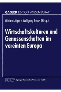 Wirtschaftskulturen Und Genossenschaften Im Vereinten Europa