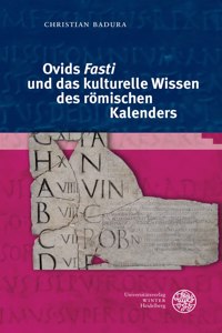 Ovids 'Fasti' Und Das Kulturelle Wissen Des Romischen Kalenders