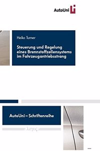 Steuerung Und Regelung Eines Brennstoffzellensystems Im Fahrzeugantriebsstrang