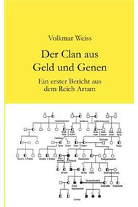 Der Clan aus Geld und Genen