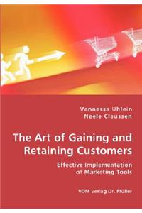 Art of Gaining and Retaining Customers