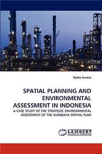 Spatial Planning and Environmental Assessment in Indonesia