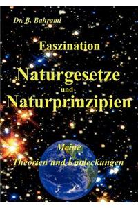 Faszination Naturgesetze und Naturprinzipien