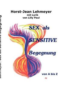 Sex als sensitive Begegnung