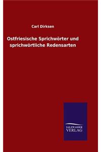 Ostfriesische Sprichwörter und sprichwörtliche Redensarten
