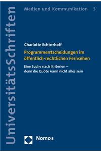 Programmentscheidungen Im Offentlich-Rechtlichen Fernsehen