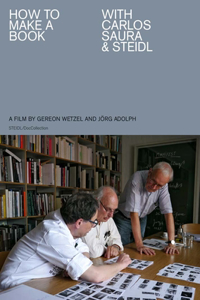 Jörg Adolph and Gereon Wetzel: How to Make a Book with Carlos Saura & Steidl