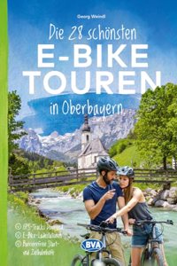 Die 28 schonsten E-Bike Touren in Oberbayern