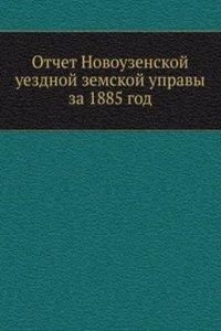Otchet Novouzenskoj uezdnoj zemskoj upravy
