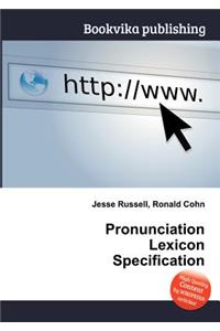Pronunciation Lexicon Specification