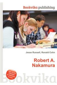 Robert A. Nakamura