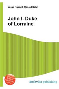 John I, Duke of Lorraine