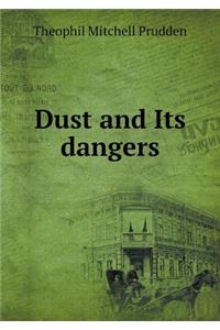 Dust and Its Dangers