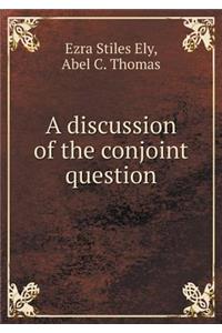 A discussion of the conjoint question