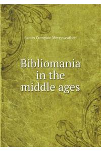 Bibliomania in the middle ages